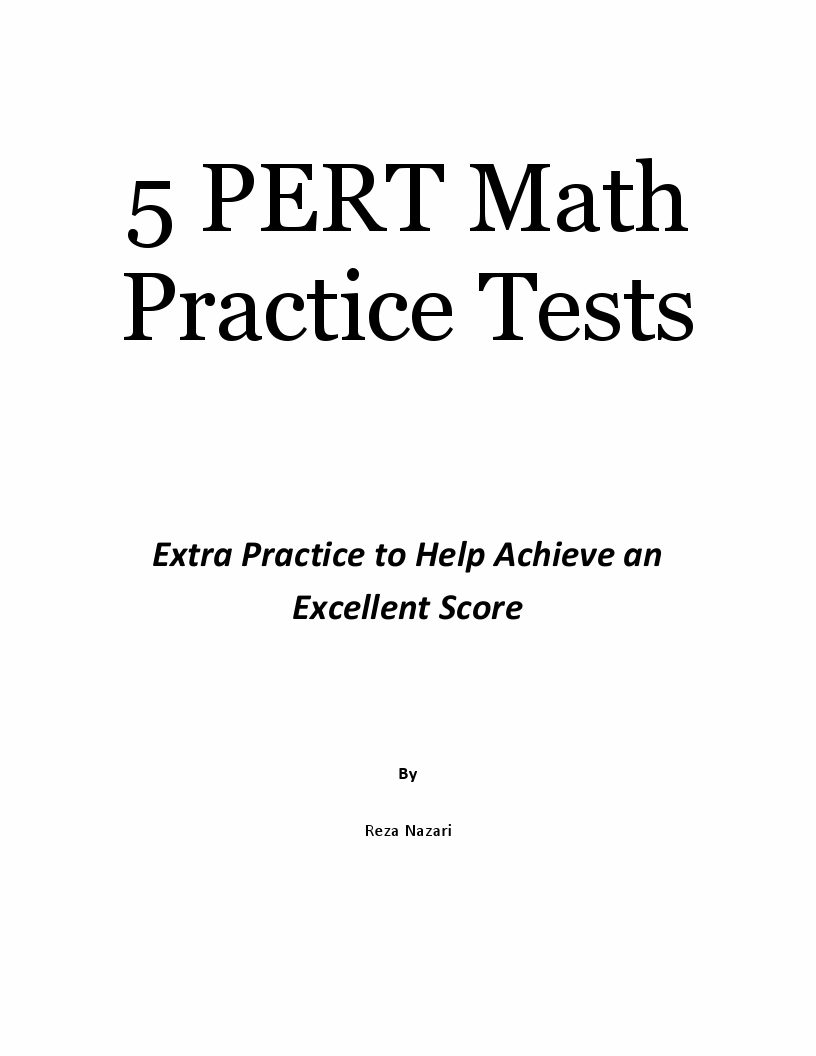 5 PERT Math Practice Tests Extra Practice to Help Achieve an Excellent
