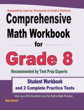 Comprehensive Math Workbook for Grade 8: Student Workbook and 2 Complete Practice Tests