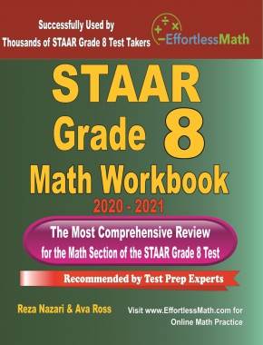 STAAR Grade 8 Math Workbook 2020 – 2021: The Most Comprehensive Review for the Math Section of the STAAR Grade 8 Test