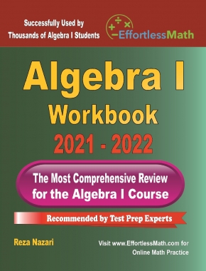 Algebra I Workbook: The Most Comprehensive Review for the Algebra I Course