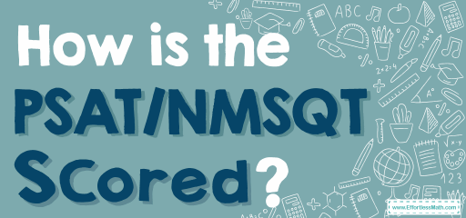 How is the PSAT/NMSQT Test Scored?