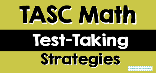TASC Math Test-Taking Strategies