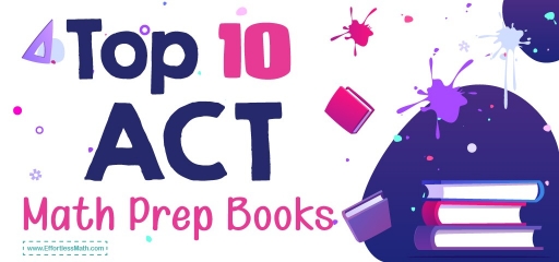 Top 10 ACT Math Prep Books (Our 2023 Favorite Picks)