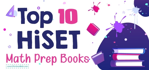 Top 10 HiSET Math Prep Books (Our 2023 Favorite Picks)