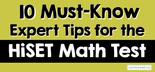 10 Must-Know Expert Tips for the HiSET Math Test