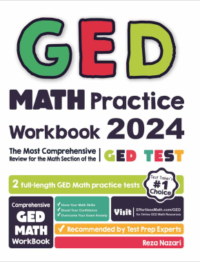 GED Math Practice Workbook 2024: The Most Comprehensive Review for the Math Section of the GED Test
