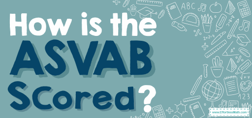 How is the ASVAB Test Scored?