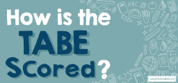 How is the TABE Test Scored?