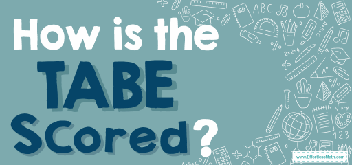 How is the TABE Test Scored?