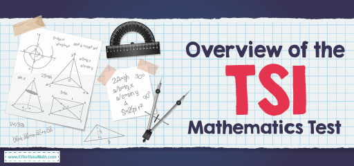 Overview of the TSI Mathematics Test