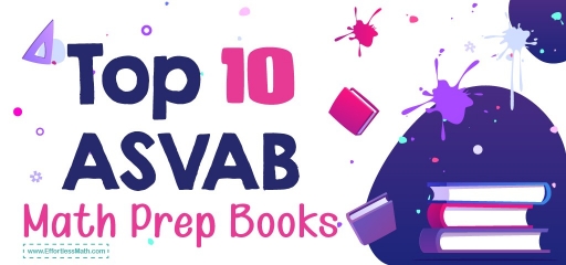 Top 10 ASVAB Math Prep Books (Our 2023 Favorite Picks)