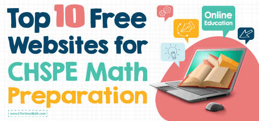 Top 10 Free Websites for CHSPE Math Preparation