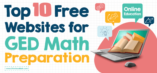 Top 10 Free Websites for GED Math Preparation