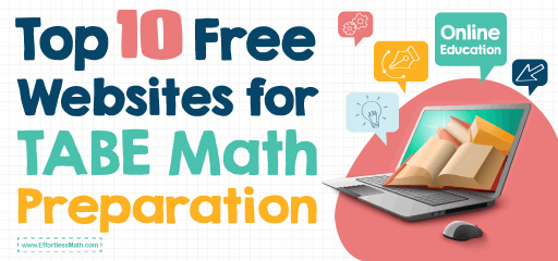 Top 10 Free Websites for TABE Math Preparation