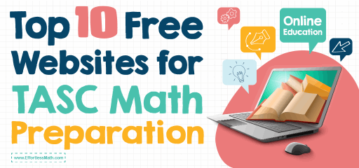 Top 10 Free Websites for TASC Math Preparation