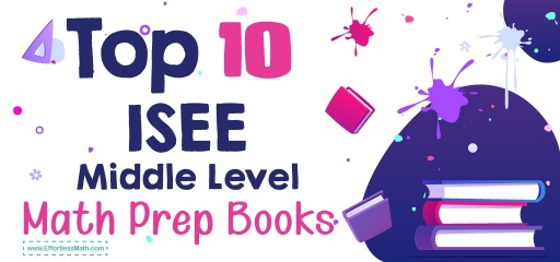 Top 10 ISEE Middle Level Prep Books (Our 2023 Favorite Picks)