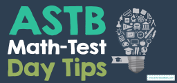 ASTB Math-Test Day Tips