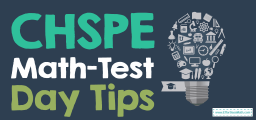 CHSPE Math-Test Day Tips
