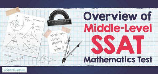 Overview of Middle-Level SSAT Mathematics Test