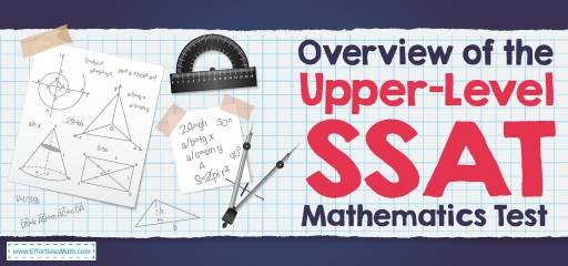 Overview of Upper-Level SSAT Mathematics Test