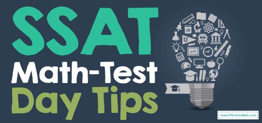 SSAT Math-Test Day Tips