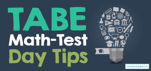 TABE Math-Test Day Tips