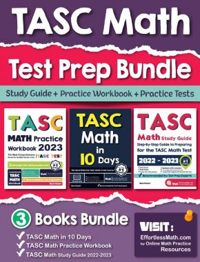 TASC Math Test Prep Bundle: Study Guide + Practice Workbook + Practice Tests