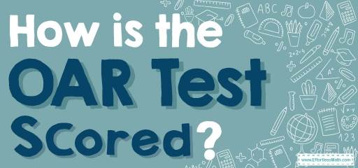 How Is the OAR Test Scored?