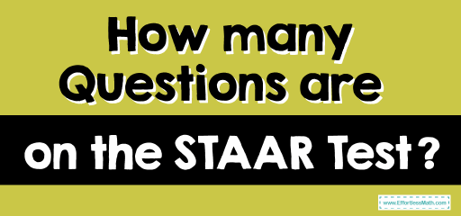 How many Questions Are on the STAAR Test?