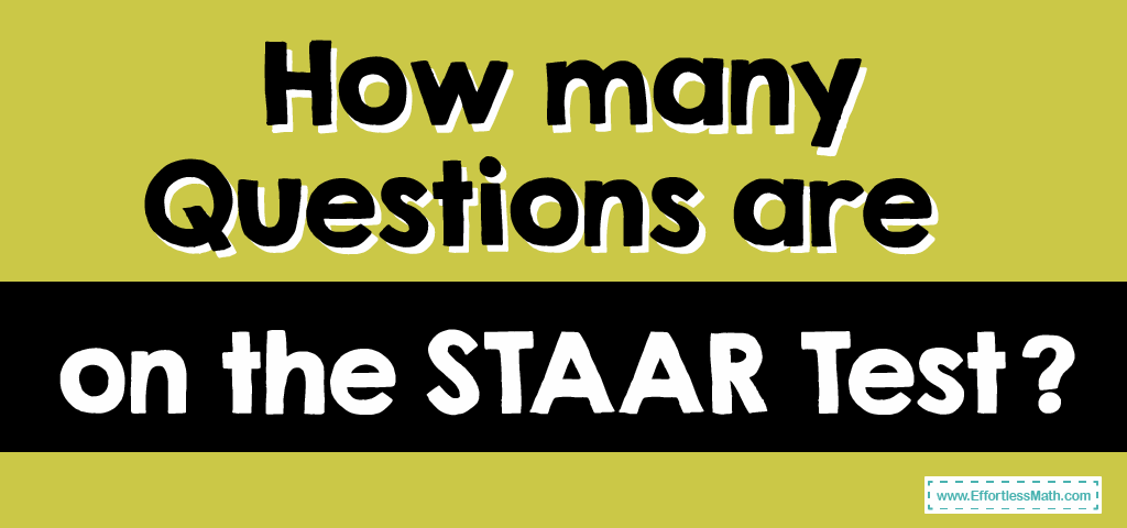 how-many-questions-are-on-the-staar-test-effortless-math-we-help