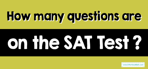 How many questions are on the SAT Test?