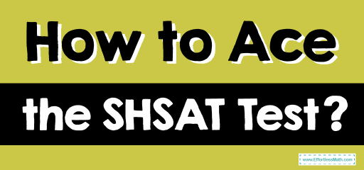 How to Ace the SHSAT Test?