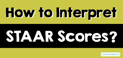 How to Interpret STAAR Scores?