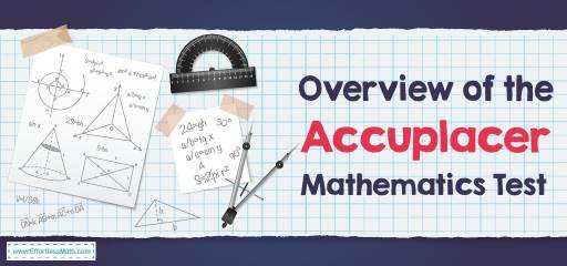 Overview of the ACCUPLACER Math Test