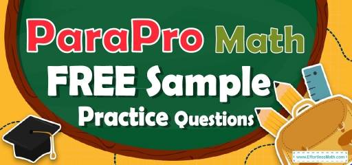 ParaPro Math FREE Sample Practice Questions
