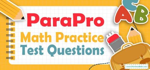 ParaPro Math Practice Test Questions
