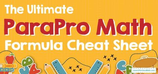 The Ultimate ParaPro Math Formula Cheat Sheet