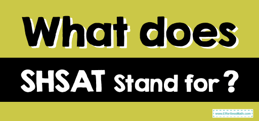 What Does SHSAT Stand for?