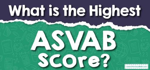 What is the Highest ASVAB Score?