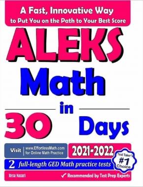 ALEKS Math in 30 Days: The Most Effective ALEKS Math Crash Course