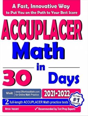 ACCUPLACER Math in 30 Days: The Most Effective ACCUPLACER Math Crash Course
