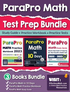 ParaPro Math Test Prep Bundle: Study Guide + Practice Workbook + Practice Tests
