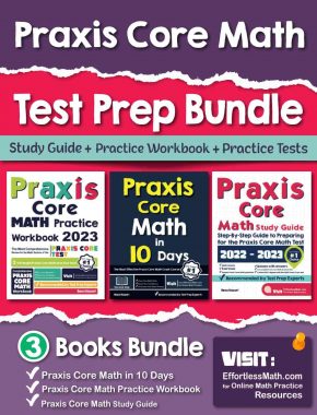 Praxis Core Math Test Prep Bundle: Study Guide + Practice Workbook + Practice Tests