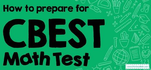 How to Prepare for the CBEST Math Test?