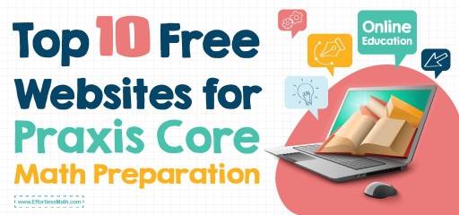 Top 10 Free Websites for Praxis Core Math Preparation
