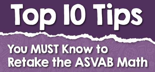 Top 10 Tips You MUST Know to Retake the ASVAB Math