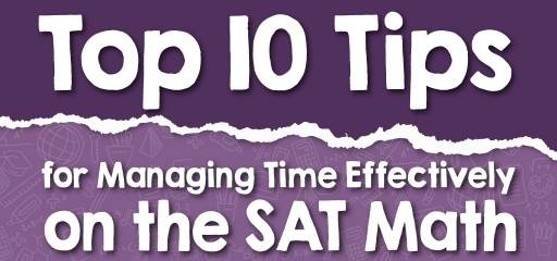 Top 10 Tips for Managing Time Effectively on the SAT Math