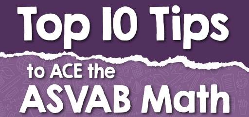 Top 10 Tips to ACE the ASVAB Math
