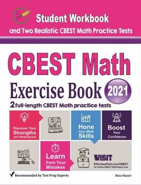 CBEST Math Exercise Book: Student Workbook and Two Realistic CBEST Math Tests