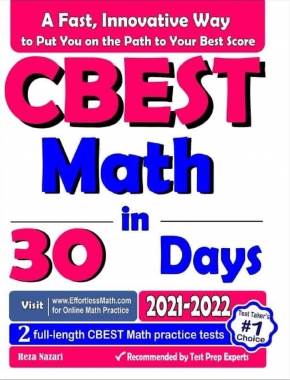 CBEST Math in 30 Days: The Most Effective CBEST Math Crash Course